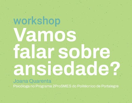 Workshop - Vamos Falar sobre Ansiedade?