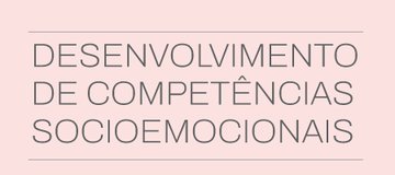 Sessão de Desenvolvimento de Competências Socioemocionais