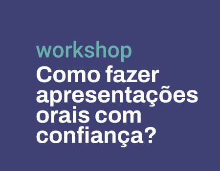 Como fazer apresentações orais com confiança